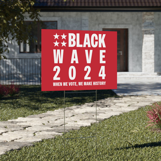 BLACKWAVE2024 - Yard Sign