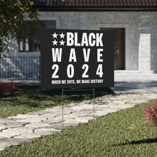 BLACKWAVE2024 - Yard Sign