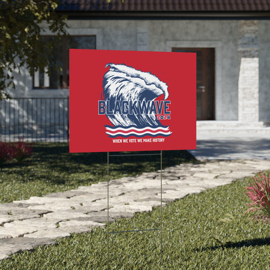 BlackWave2024 - Yard Sign