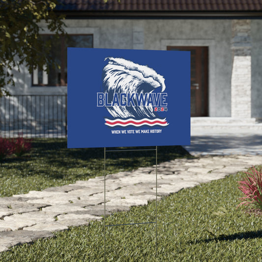 BlackWave2024 - Yard Sign