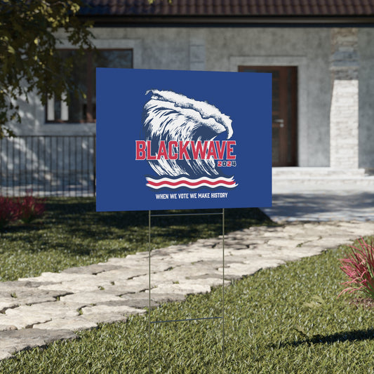 BlackWave2024 - Yard Sign