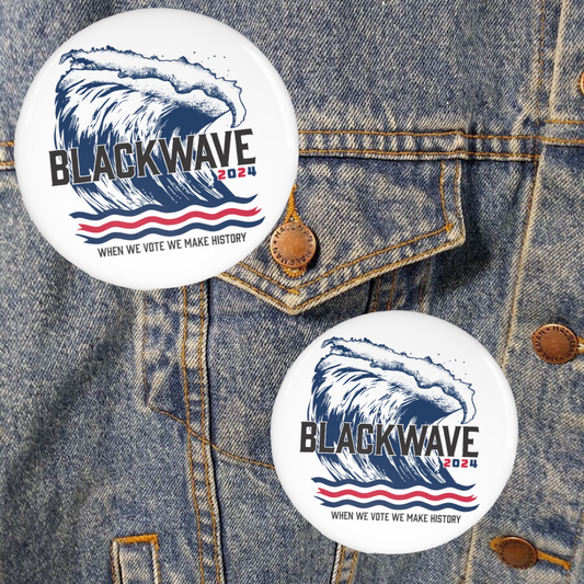 BLACKWAVE2024 Pin Buttons -Set of Two