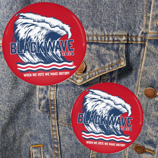 BLACKWAVE2024 Pin Buttons -Set of Two